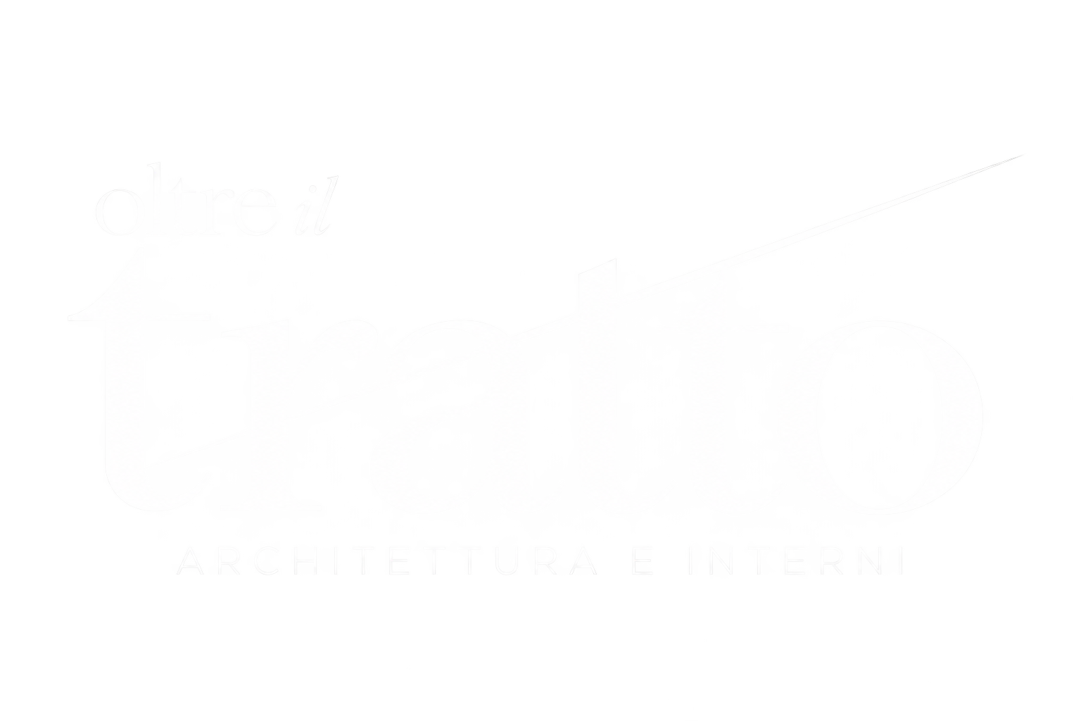 Oltre il Tratto — Architettura e Interni